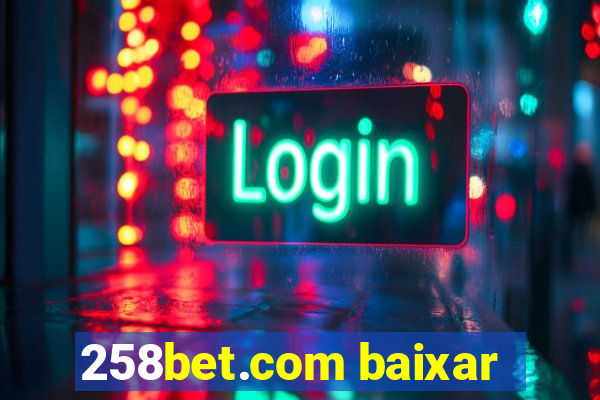 258bet.com baixar